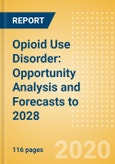 Opioid Use Disorder: Opportunity Analysis and Forecasts to 2028- Product Image