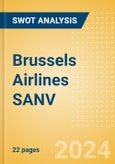 Brussels Airlines SANV - Strategic SWOT Analysis Review- Product Image