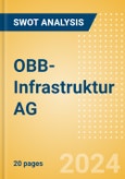 OBB-Infrastruktur AG - Strategic SWOT Analysis Review- Product Image