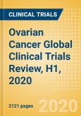 Ovarian Cancer Global Clinical Trials Review, H1, 2020- Product Image