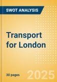 Transport for London - Strategic SWOT Analysis Review- Product Image