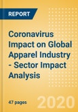 Coronavirus (COVID-19) Impact on Global Apparel Industry - Sector Impact Analysis- Product Image
