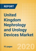 United Kingdom Nephrology and Urology Devices Market Outlook to 2025 - Renal Dialysis Equipment- Product Image