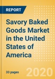 Savory Baked Goods (Savory and Deli Foods) Market in the United States of America - Outlook to 2024; Market Size, Growth and Forecast Analytics (updated with COVID-19 Impact)- Product Image