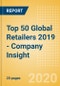 Top 50 Global Retailers 2019 - Company Insight - Product Thumbnail Image