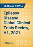 Epilepsy Disease - Global Clinical Trials Review, H1, 2021- Product Image