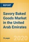 Savory Baked Goods (Savory and Deli Foods) Market in the United Arab Emirates - Outlook to 2024; Market Size, Growth and Forecast Analytics (updated with COVID-19 Impact) - Product Thumbnail Image