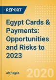 Egypt Cards & Payments: Opportunities and Risks to 2023- Product Image