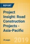 Project Insight: Road Construction Projects - Asia-Pacific - Product Thumbnail Image