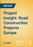 Project Insight: Road Construction Projects - Europe- Product Image