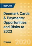 Denmark Cards & Payments: Opportunities and Risks to 2023- Product Image