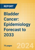 Bladder Cancer: Epidemiology Forecast to 2033- Product Image