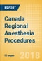Canada Regional Anesthesia Procedures Outlook to 2025 - Product Thumbnail Image