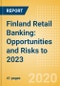 Finland Retail Banking: Opportunities and Risks to 2023 - Product Thumbnail Image