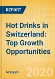 Hot Drinks in Switzerland: Top Growth Opportunities- Product Image