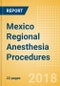 Mexico Regional Anesthesia Procedures Outlook to 2025 - Product Thumbnail Image