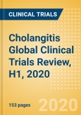 Cholangitis Global Clinical Trials Review, H1, 2020- Product Image