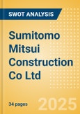 Sumitomo Mitsui Construction Co Ltd (1821) - Financial and Strategic SWOT Analysis Review- Product Image