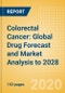 Colorectal Cancer: Global Drug Forecast and Market Analysis to 2028 - Product Thumbnail Image