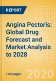 Angina Pectoris: Global Drug Forecast and Market Analysis to 2028- Product Image