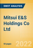 Mitsui E&S Holdings Co Ltd (7003) - Financial and Strategic SWOT Analysis Review- Product Image