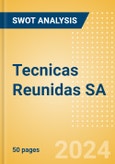 Tecnicas Reunidas SA (TRE) - Financial and Strategic SWOT Analysis Review- Product Image