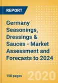 Germany Seasonings, Dressings & Sauces - Market Assessment and Forecasts to 2024- Product Image