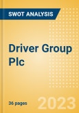Driver Group Plc (DRV) - Financial and Strategic SWOT Analysis Review- Product Image