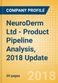NeuroDerm Ltd - Product Pipeline Analysis, 2018 Update- Product Image