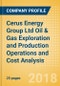 Cerus Energy Group Ltd Oil & Gas Exploration and Production Operations and Cost Analysis - 2017 - Product Thumbnail Image