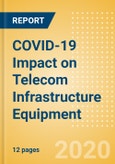 COVID-19 Impact on Telecom Infrastructure Equipment - Thematic research- Product Image