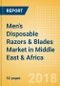 Men's Disposable Razors & Blades (Male Toiletries) Market in Middle East & Africa - Outlook to 2022: Market Size, Growth and Forecast Analytics - Product Thumbnail Image