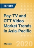 Pay-TV and OTT Video Market Trends in Asia-Pacific- Product Image