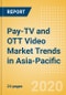 Pay-TV and OTT Video Market Trends in Asia-Pacific - Product Thumbnail Image