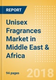 Unisex Fragrances (Fragrances) Market in Middle East & Africa - Outlook to 2022: Market Size, Growth and Forecast Analytics- Product Image