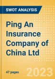 Ping An Insurance (Group) Company of China Ltd (601318) - Financial and Strategic SWOT Analysis Review- Product Image
