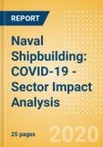 Naval Shipbuilding: COVID-19 - Sector Impact Analysis- Product Image