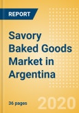 Savory Baked Goods (Savory and Deli Foods) Market in Argentina - Outlook to 2024; Market Size, Growth and Forecast Analytics (updated with COVID-19 Impact)- Product Image