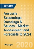 Australia Seasonings, Dressings & Sauces - Market Assessment and Forecasts to 2024- Product Image