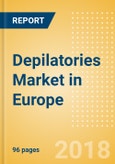 Depilatories (Skincare) Market in Europe - Outlook to 2022: Market Size, Growth and Forecast Analytics- Product Image