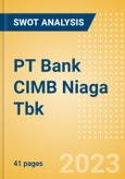 PT Bank CIMB Niaga Tbk (BNGA) - Financial and Strategic SWOT Analysis Review- Product Image
