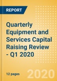 Quarterly Equipment and Services Capital Raising Review - Q1 2020- Product Image