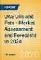UAE Oils and Fats - Market Assessment and Forecasts to 2024 - Product Thumbnail Image