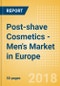 Post-shave Cosmetics - Men's (Male Toiletries) Market in Europe - Outlook to 2022: Market Size, Growth and Forecast Analytics - Product Thumbnail Image