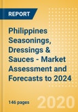 Philippines Seasonings, Dressings & Sauces - Market Assessment and Forecasts to 2024- Product Image