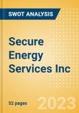 Secure Energy Services Inc (SES) - Financial and Strategic SWOT Analysis Review- Product Image