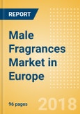 Male Fragrances (Fragrances) Market in Europe - Outlook to 2022: Market Size, Growth and Forecast Analytics- Product Image