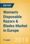 Women's Disposable Razors & Blades (Feminine Hygiene) Market in Europe - Outlook to 2022: Market Size, Growth and Forecast Analytics - Product Thumbnail Image