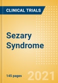 Sezary Syndrome - Global Clinical Trials Review, H1, 2021- Product Image