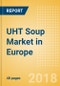 UHT Soup (Soups) Market in Europe - Outlook to 2022: Market Size, Growth and Forecast Analytics - Product Thumbnail Image